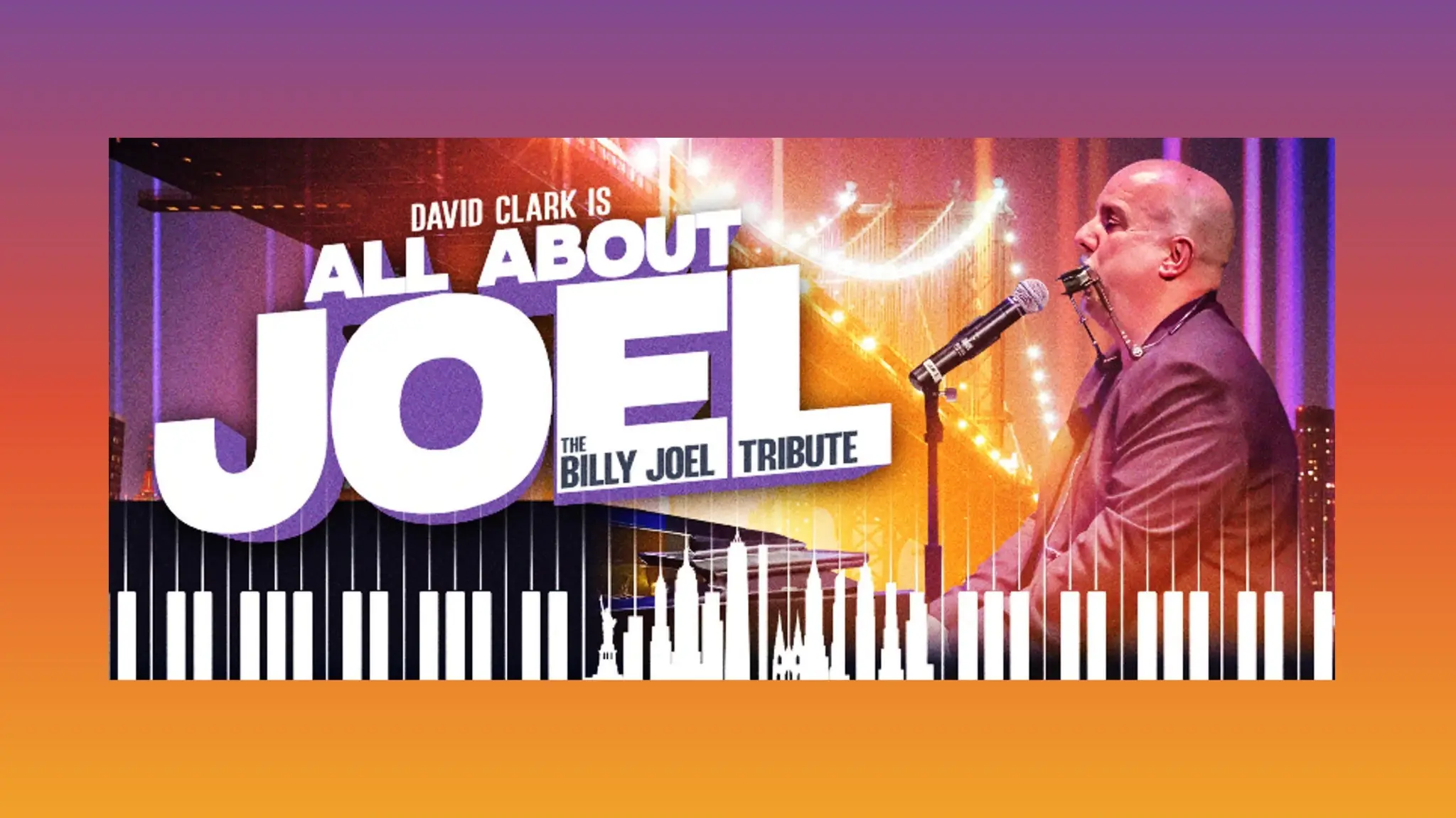 David Clark's All About Joel: Billy Joel Tribute