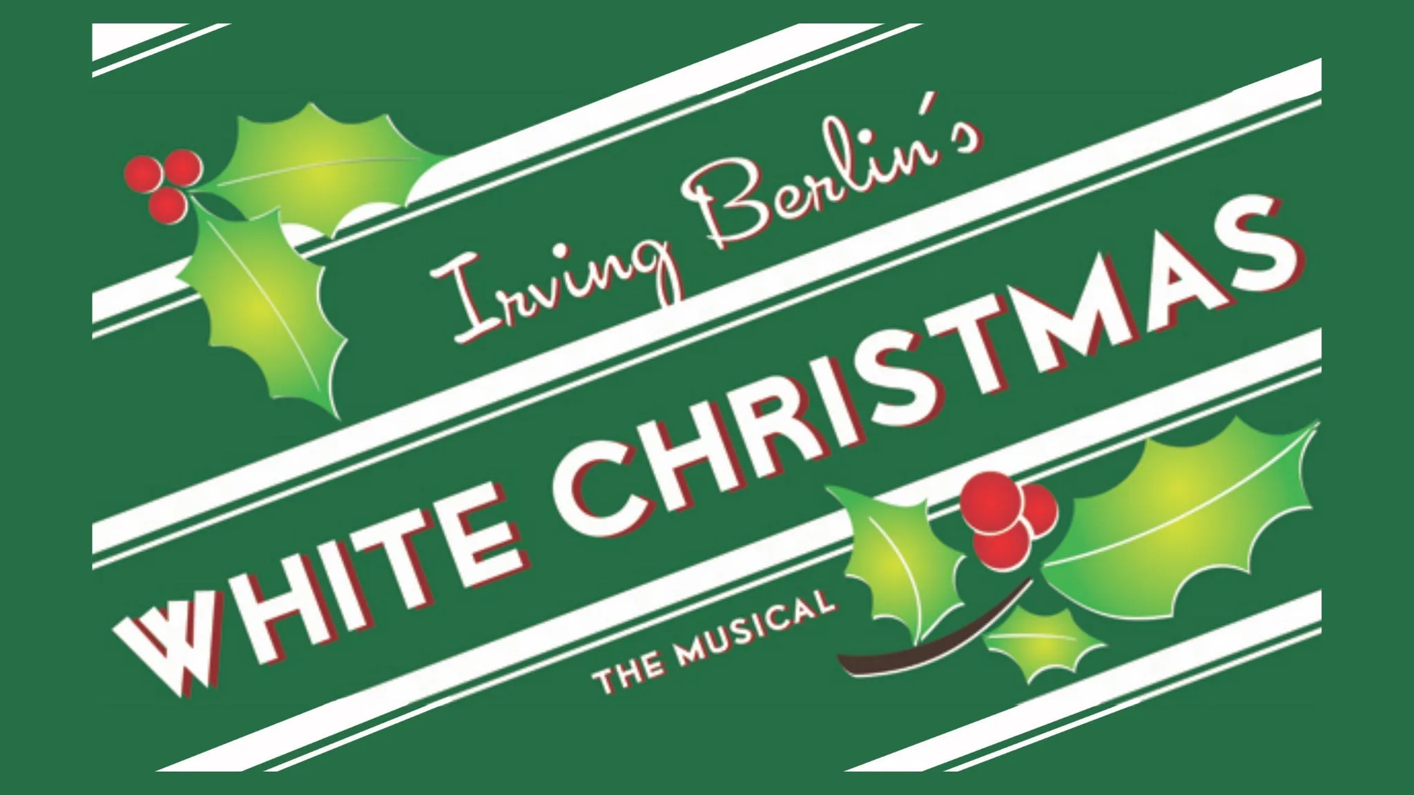 Musical_ Irving Berlin's White Christmas